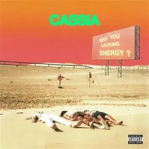 Cassia - Why You Lacking Energy? (Pink Vinyl) (LP)