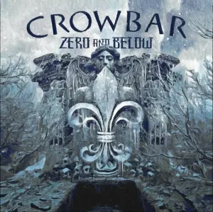 Crowbar - Zero And Below (Black Vinyl) (Limited Edition) (LP)