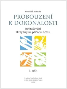 František Malotín Probouzení k dokonalosti - učebnice 1. sešit Music Book