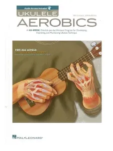 Hal Leonard Ukulele Aerobics: For All Levels - Beginner To Advanced Music Book #1211215