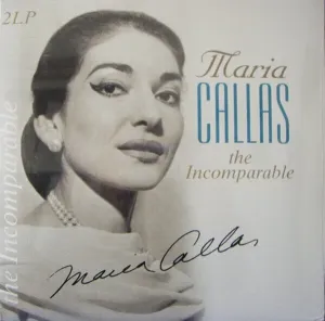 Maria Callas - The Incomparable (2 LP)