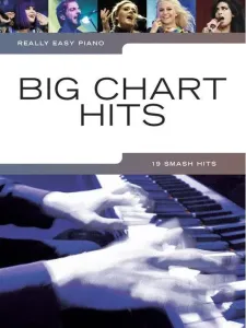 Music Sales Really Easy Piano: Big Chart Hits Music Book