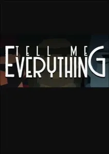 Tell Me Everything (PC) Steam Key UNITED STATES