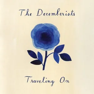 The Decemberists - Traveling On (10